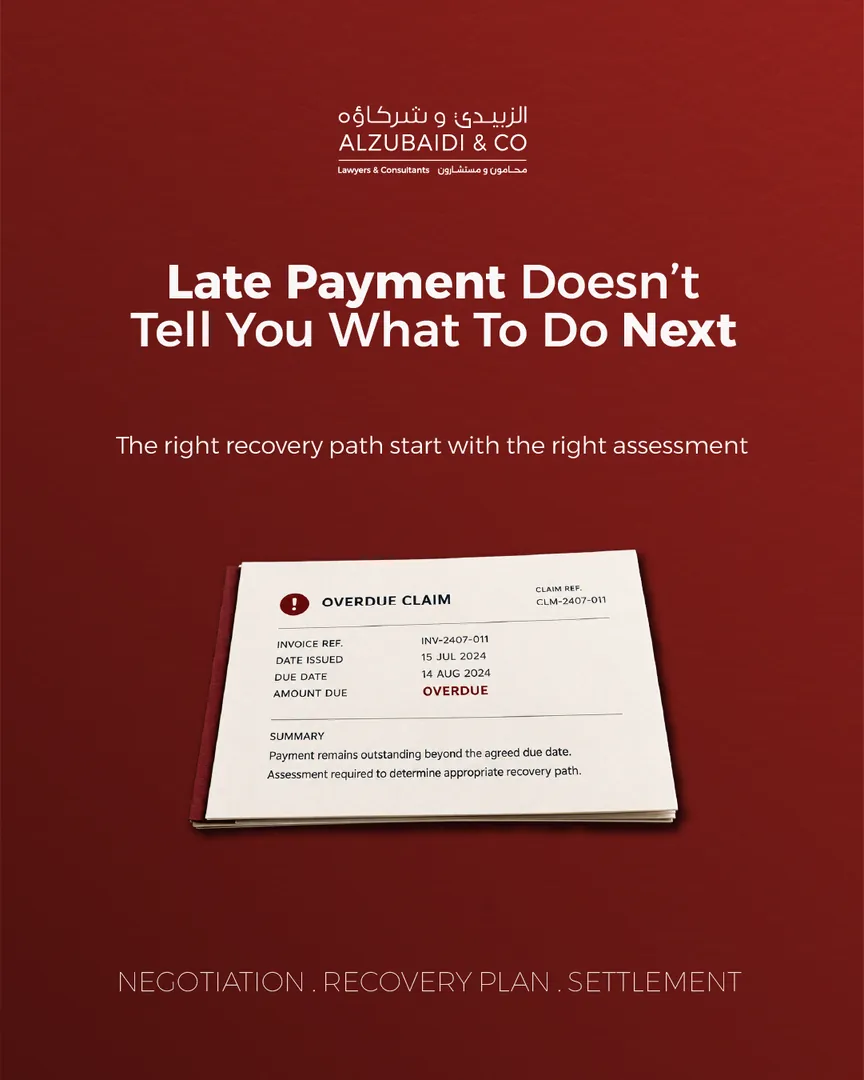 Al Zubaidi law firm post: Late payment doesn't tell you what to do next