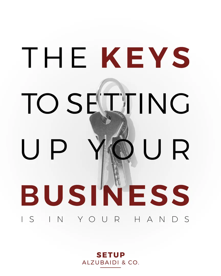 Setup Alzubaidi post: The keys to setting up your business are in your hands